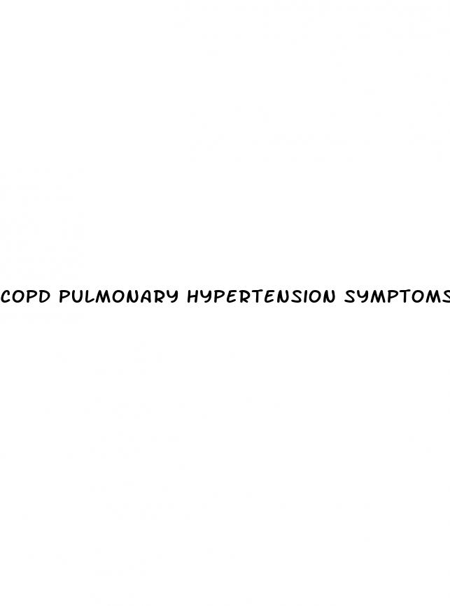 copd pulmonary hypertension symptoms