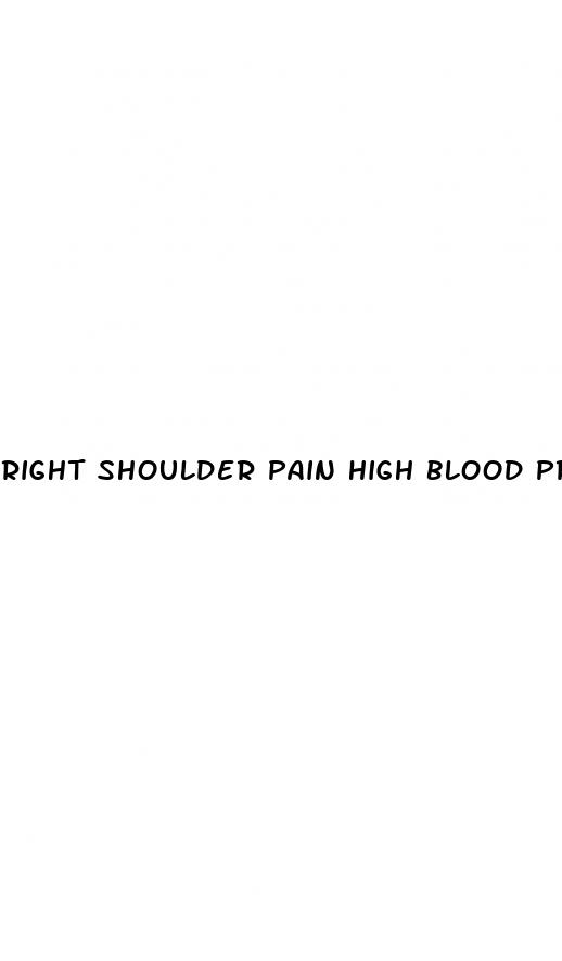 right shoulder pain high blood pressure