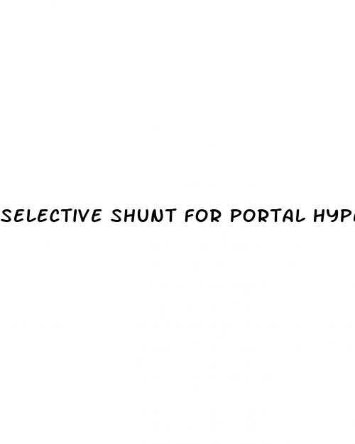 selective shunt for portal hypertension