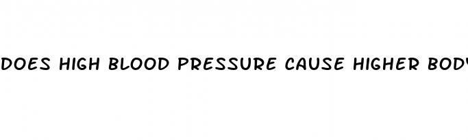 does high blood pressure cause higher body temperature