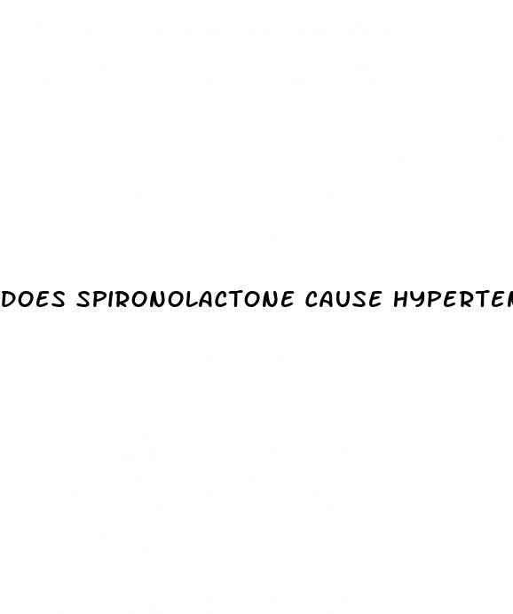 does spironolactone cause hypertension
