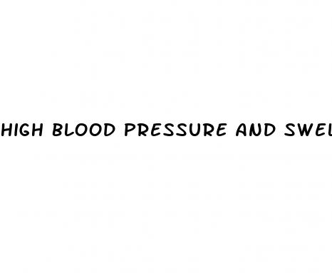 high blood pressure and swelling during pregnancy