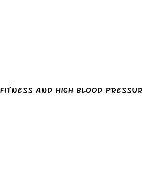 fitness and high blood pressure