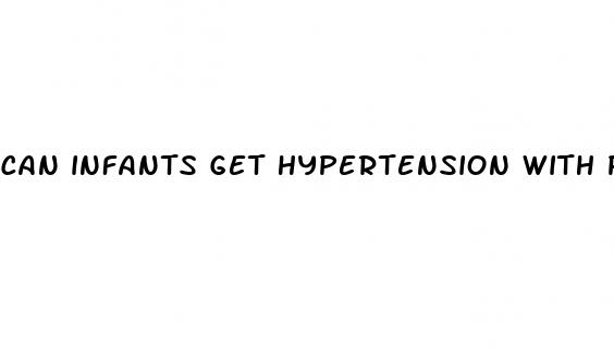 can infants get hypertension with pain