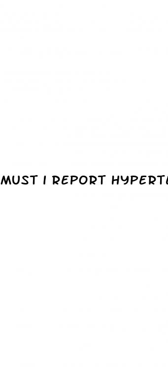 must i report hypertension if it is controlled by medicine