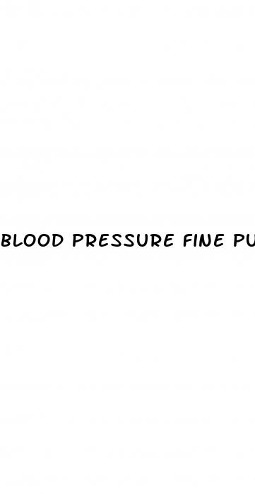 blood pressure fine pulse high