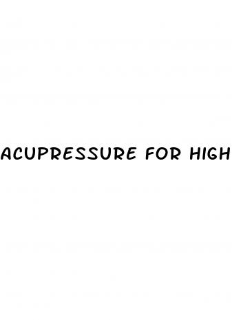 acupressure for high blood pressure youtube