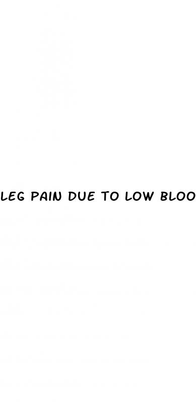 leg pain due to low blood pressure