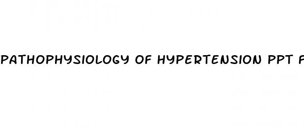 pathophysiology of hypertension ppt free download