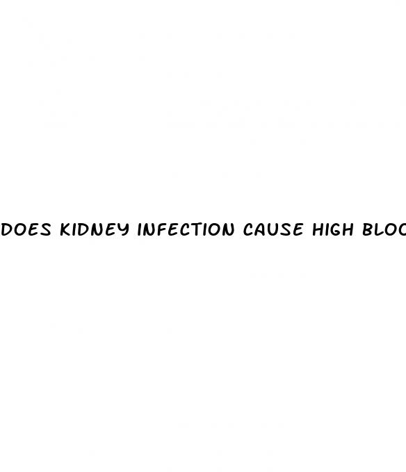 does kidney infection cause high blood pressure