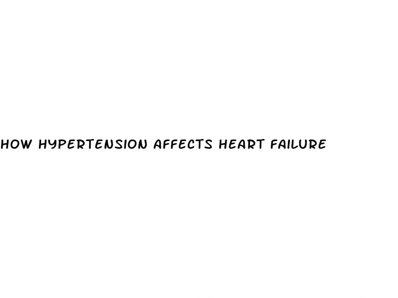 how hypertension affects heart failure