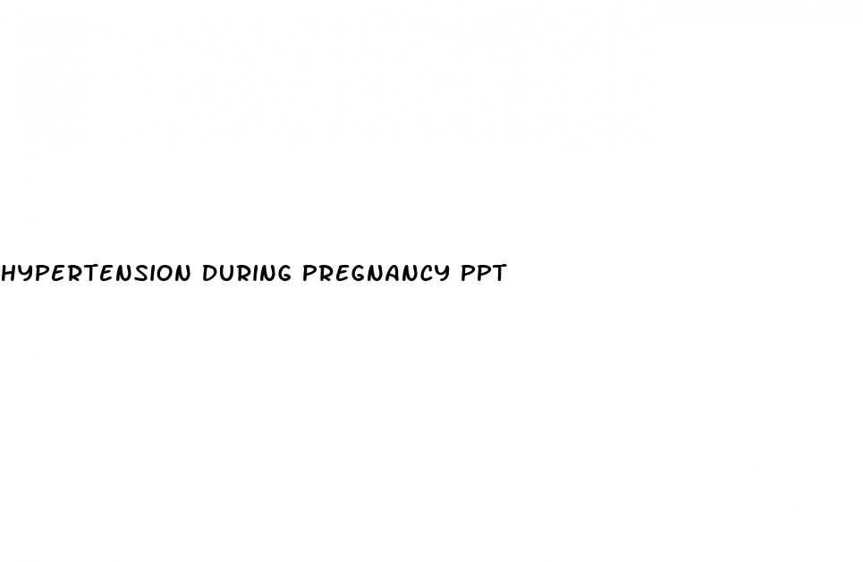 hypertension during pregnancy ppt