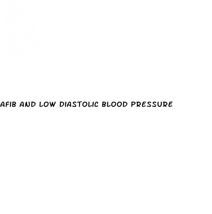 afib and low diastolic blood pressure