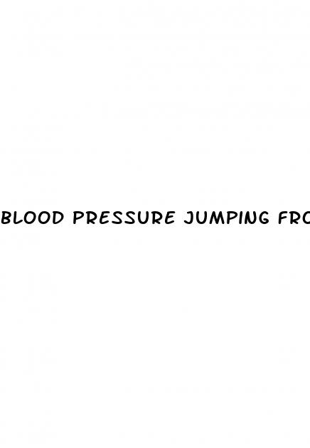 blood pressure jumping from low to high
