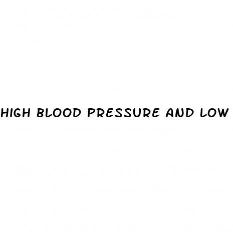 high blood pressure and low cholesterol