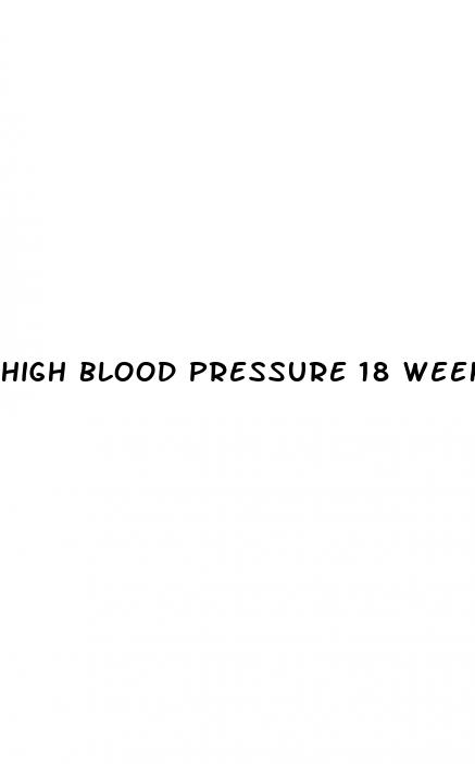 high blood pressure 18 weeks pregnant