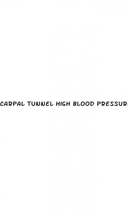 carpal tunnel high blood pressure