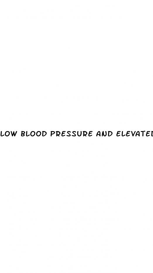 low blood pressure and elevated heart rate