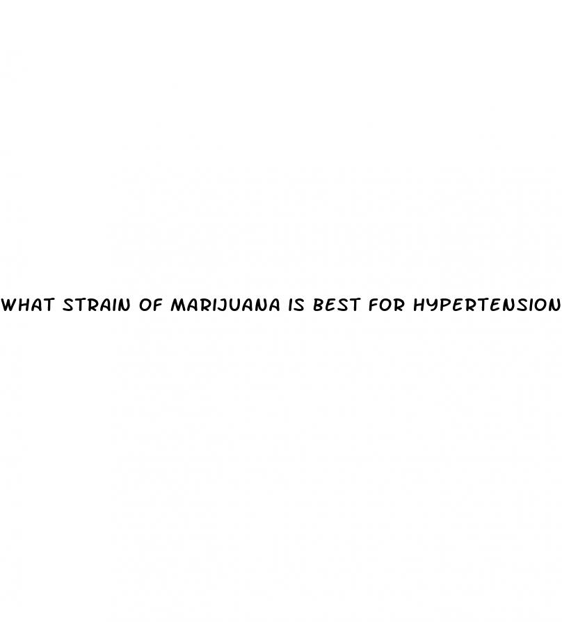 what strain of marijuana is best for hypertension