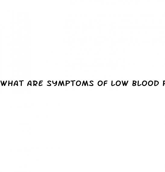 what are symptoms of low blood pressure during pregnancy