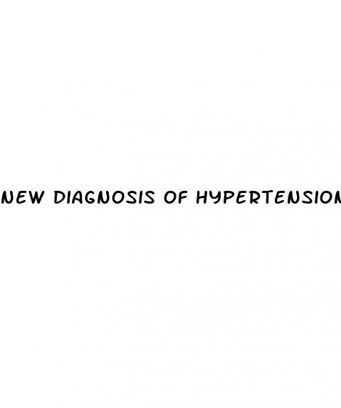 new diagnosis of hypertension