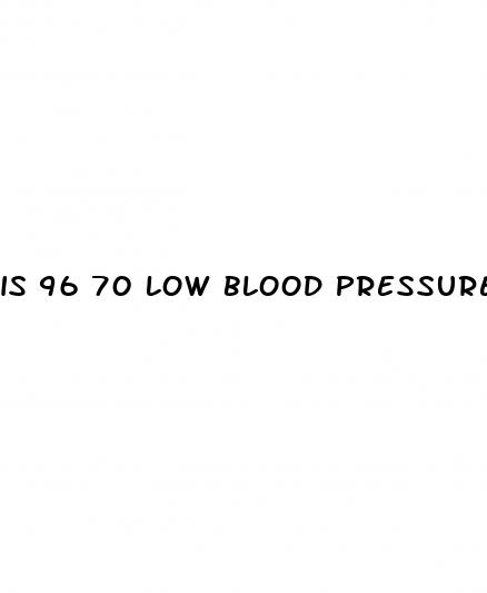 is 96 70 low blood pressure
