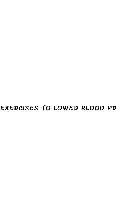 exercises to lower blood pressure fast