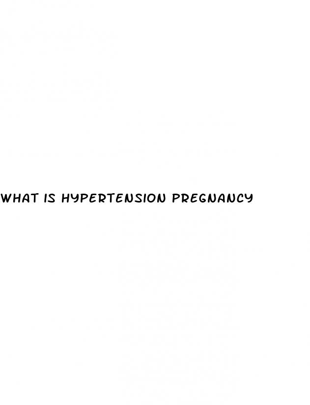 what is hypertension pregnancy