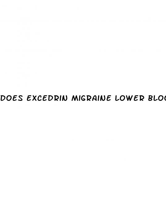 does excedrin migraine lower blood pressure