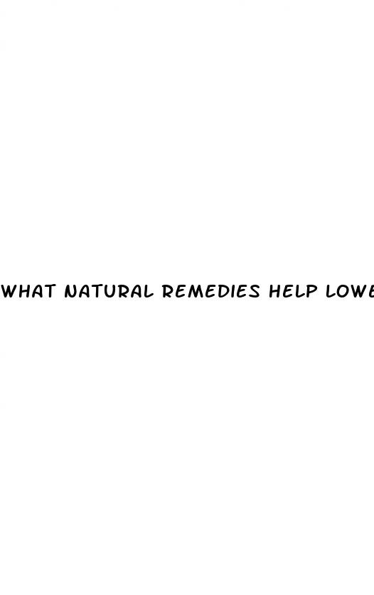 what natural remedies help lower blood pressure
