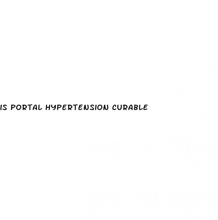 is portal hypertension curable
