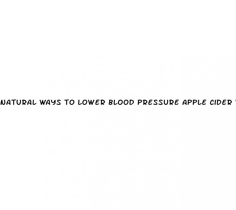 natural ways to lower blood pressure apple cider vinegar