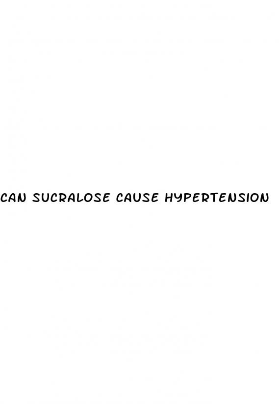 can sucralose cause hypertension