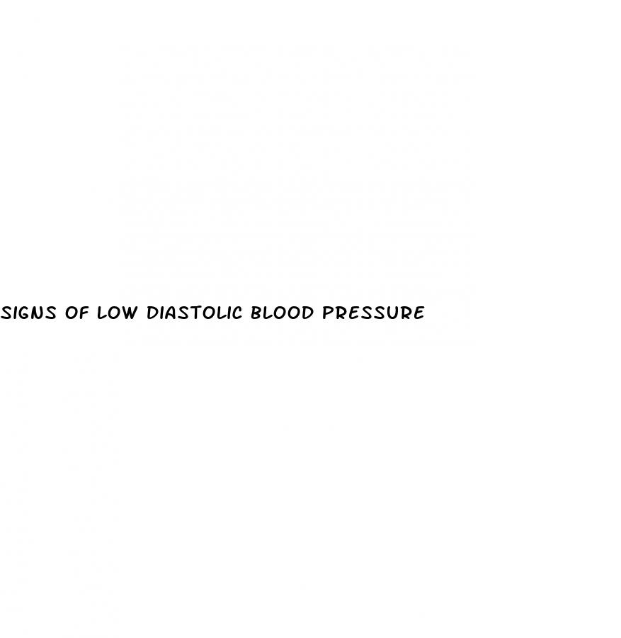 signs of low diastolic blood pressure