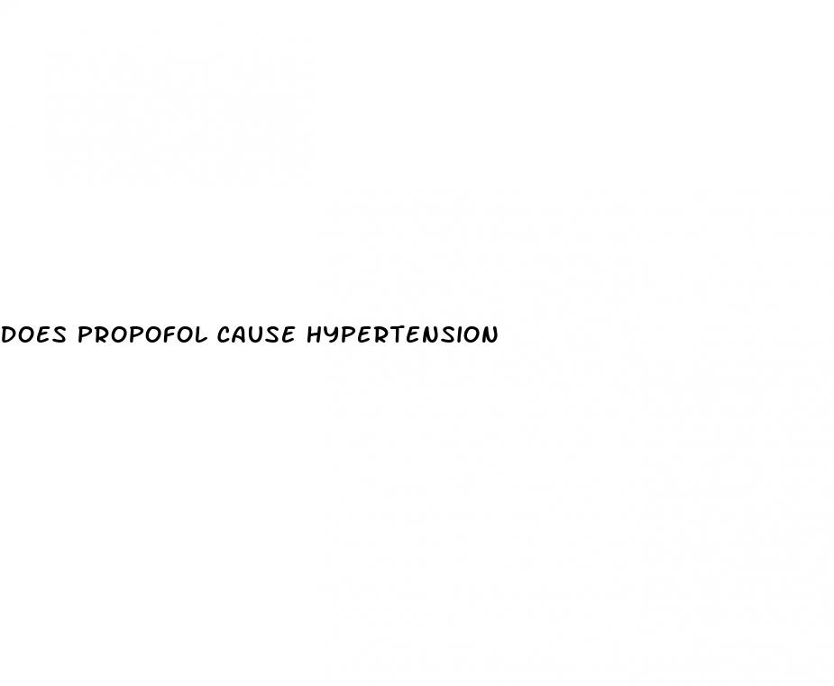 does propofol cause hypertension