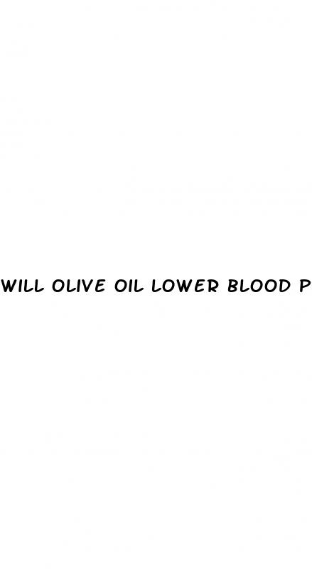 will olive oil lower blood pressure