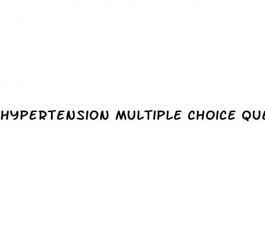 hypertension multiple choice questions