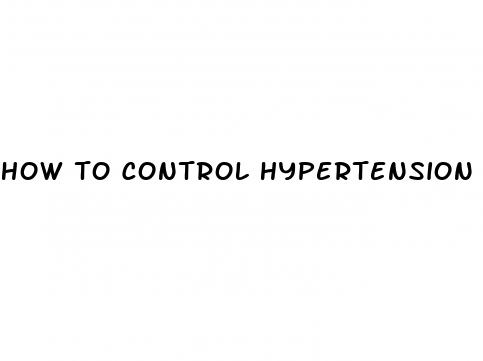 how to control hypertension without medicine