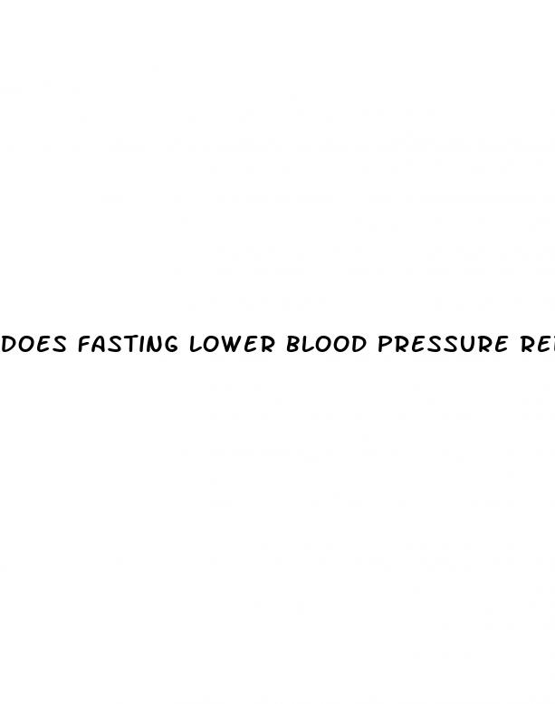 does fasting lower blood pressure reddit