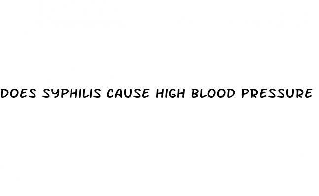 does syphilis cause high blood pressure