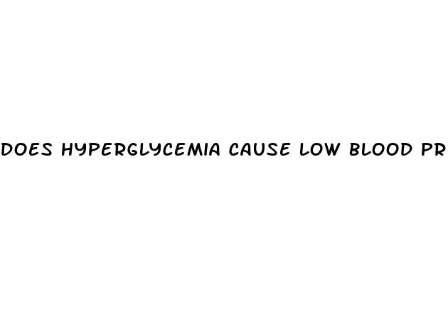 does hyperglycemia cause low blood pressure