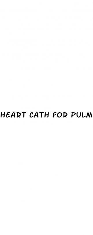 heart cath for pulmonary hypertension