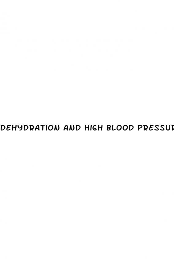 dehydration and high blood pressure symptoms