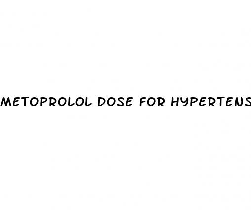 metoprolol dose for hypertension
