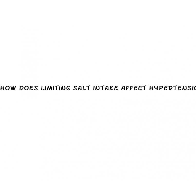 how does limiting salt intake affect hypertension