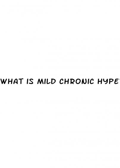 what is mild chronic hypertension