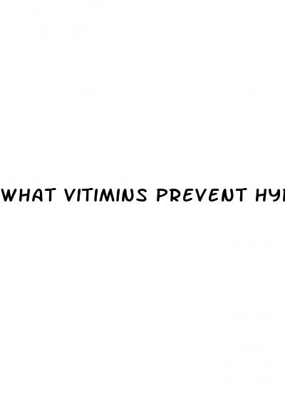 what vitimins prevent hypertension