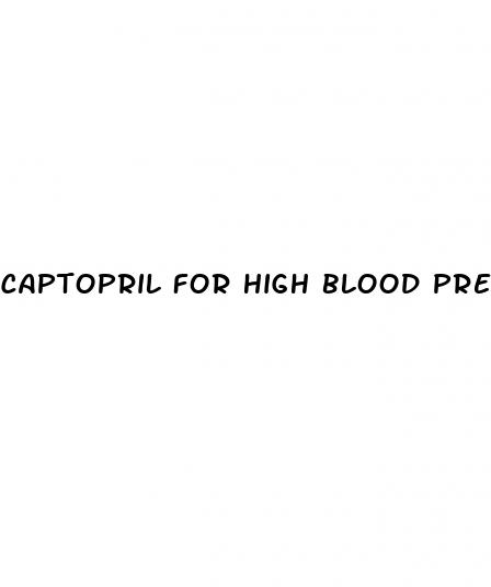 captopril for high blood pressure