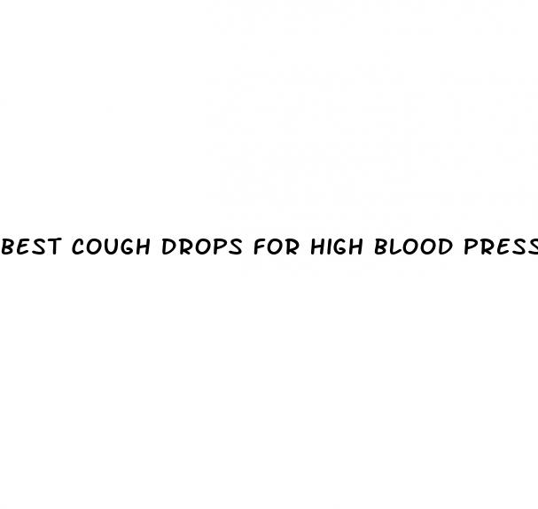 best cough drops for high blood pressure