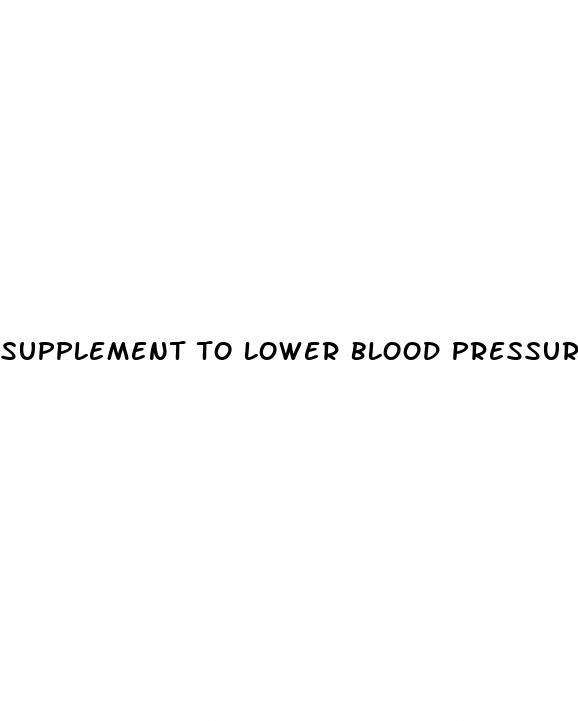 supplement to lower blood pressure fast
